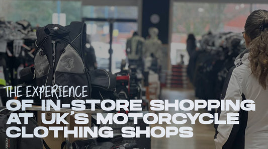 The Experience of In-Store Shopping at UK's Motorcycle Clothing Shops